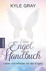 Kartonierter Einband Mein Engel Handbuch von Kyle Gray