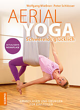 Kartonierter Einband Aerial Yoga von Wolfgang Mießner, Peter Schlösser