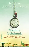 E-Book (epub) Sophias Geheimnis von Katja Kruckeberg