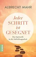 E-Book (epub) Jeder Schritt ist gesegnet von Albrecht Mahr