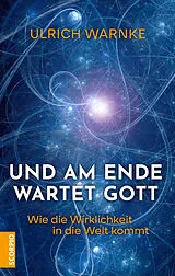 Fester Einband Und am Ende wartet Gott von Ulrich Warnke