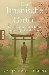 Kartonierter Einband Der Japanische Garten von Katja Kruckeberg