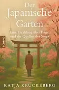 E-Book (epub) Der Japanische Garten von Katja Kruckeberg