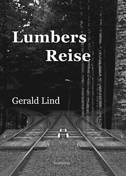 Fester Einband Lumbers Reise von Gerald Lind
