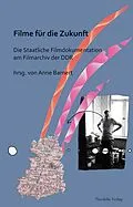 E-Book (pdf) Filme für die Zukunft von Rolf Aurich, Anne Barnert, Matthias Braun