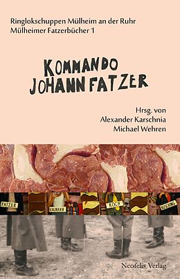 E-Book (pdf) Kommando Johann Fatzer von Holger Bergmann, Matthias Frense, Jan Brokof