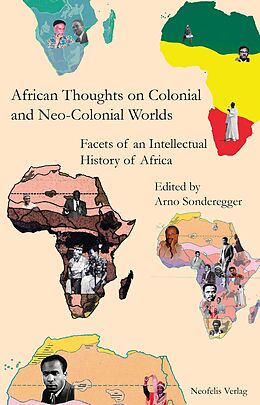 eBook (pdf) African Thoughts on Colonial and Neo-Colonial Worlds de Anaïs Angelo, Ninja Steinbach-Hüther, Joanna Tegnerowicz