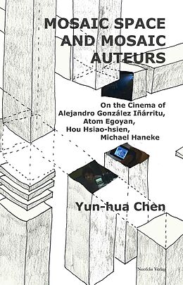 E-Book (pdf) Mosaic Space and Mosaic Auteurs von Yun-Hua Chen