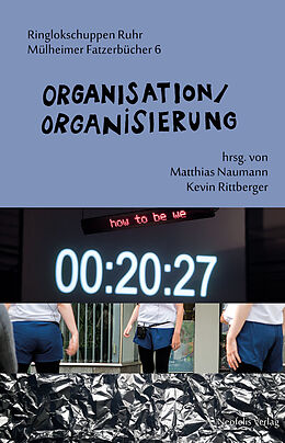 Kartonierter Einband Organisation/Organisierung von Alain Badiou, Tobias Bergmann, Michael Beron