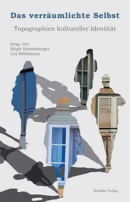 E-Book (pdf) Das verräumlichte Selbst von Thorsten Benkel, Dagmar Bruss, Tamara Frey
