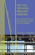 E-Book (pdf) Wie aus Fremden Freunde werden von Joachim C. Häberlen