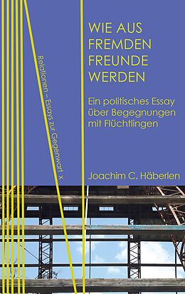 E-Book (pdf) Wie aus Fremden Freunde werden von Joachim C. Häberlen