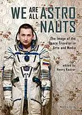 E-Book (pdf) We Are All Astronauts von Marc Blancher, Ansgar Oswald, Nils Daniel Peiler