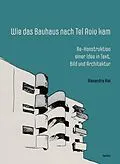 E-Book (pdf) Wie das Bauhaus nach Tel Aviv kam von Alexandra Klei