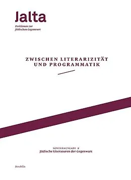 E-Book (pdf) Zwischen Literarizität und Programmatik  Jüdische Literaturen der Gegenwart von Hila Amit, Luisa Banki, Caspar Battegay