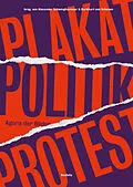 E-Book (pdf) Plakat Politik Protest von Kai Artinger, Rima Chahine, Simone Egger
