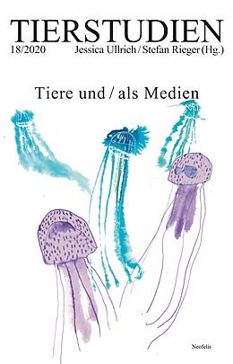 E-Book (pdf) Tiere und/als Medien von Katharina Alsen, Martin Bartelmus, Ina Bolinski