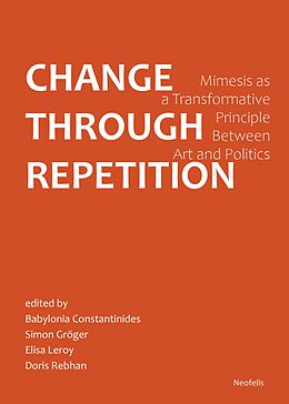 eBook (pdf) Change Through Repetition de Yarden Ben-Zur, Babylonia Constantinides, Alexander García Düttmann