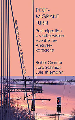 Kartonierter Einband Postmigrant Turn von Rahel Cramer, Jara Schmidt, Jule Thiemann