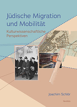 Kartonierter Einband Jüdische Migration und Mobilität von Joachim Schlör