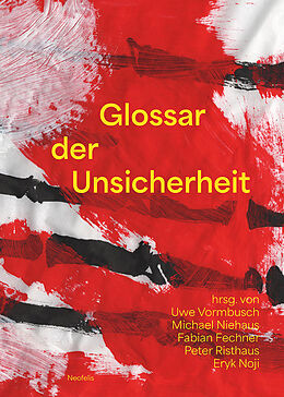 Kartonierter Einband Glossar der Unsicherheit von Frank Becker, Thomas Bedorf, Carolin Blumenberg