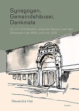 E-Book (pdf) Synagogen, Gemeindehäuser, Denkmale von Alexandra Klei