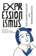 E-Book (pdf) Else Lasker-Schüler als Expressionistin von Toni Bernhart, Viviane Hoof, Akane Nishioka