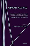 E-Book (pdf) Gewalt als Bild von Tobias Ebbrecht-Hartmann