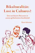 E-Book (pdf) Bikulturalität: Lost in Cultures? von Karin Schreiner