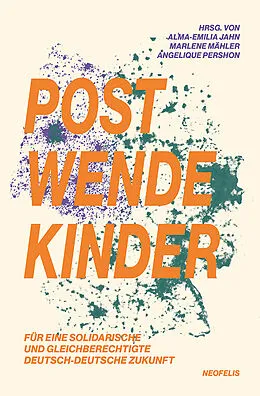 E-Book (pdf) Postwendekinder von Helene Albrecht, C. Bohlens, Theresa Bohmke