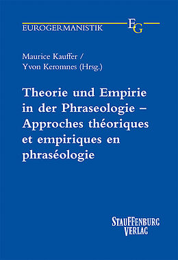 Kartonierter Einband Theorie und Empirie in der Phraseologie  Approches théoriques et empiriques en phraséologie von 