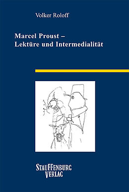Kartonierter Einband Marcel Proust  Lektüre und Intermedialität von Volker Roloff