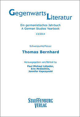 Kartonierter Einband Gegenwartsliteratur. Ein Germanistisches Jahrbuch /A German Studies Yearbook / 13/2014 von 