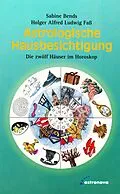 E-Book (epub) Astrologische Hausbesichtigung von Sabine Bends, Holger Faß