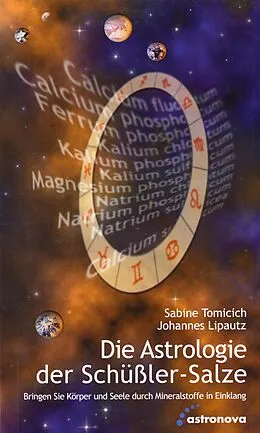 E-Book (epub) Die Astrologie der Schüssler-Salze von Sabine Tomicich, Johannes Lipautz