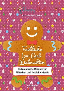 E-Book (pdf) Happy Carb: Fröhliche Low-Carb-Weihnachten von Bettina Meiselbach
