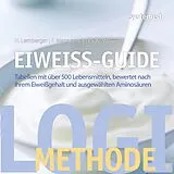 Kartonierter Einband Eiweiß-Guide von Nicolai Worm, Heike Lemberger, Franca Mangiameli