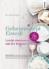 E-Book (epub) Geheimrezept Eiweiß von Hardy Walle