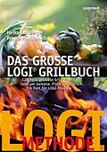 E-Book (pdf) Das große LOGI-Grillbuch von Heike Lemberger, Franca Mangiameli