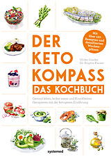 Kartonierter Einband Der Keto-Kompass  Das Kochbuch von Ulrike Gonder, Brigitte Karner
