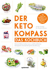 Kartonierter Einband Der Keto-Kompass Das Kochbuch von Ulrike Gonder, Brigitte Karner