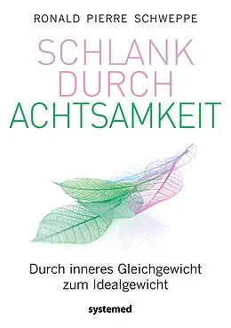 E-Book (pdf) Schlank durch Achtsamkeit von Ronald Pierre Schweppe