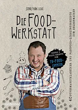 E-Book (pdf) Die Foodwerkstatt von Sebastian Lege