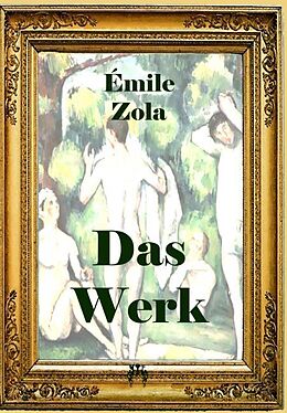 Kartonierter Einband Das Werk von Émile Zola