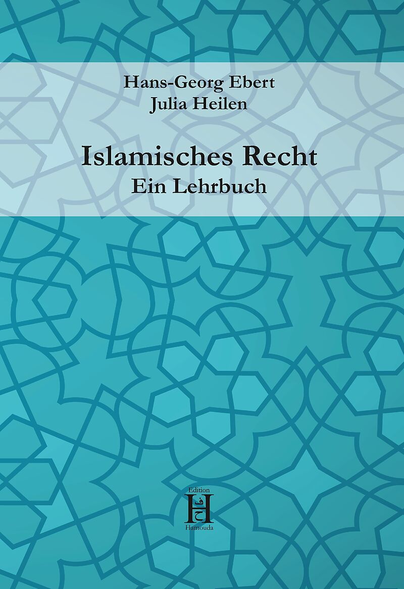 Islamisches Recht. Ein Lehrbuch