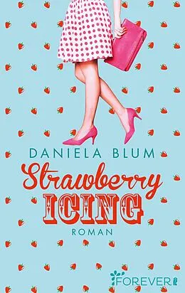 E-Book (epub) Strawberry Icing von Daniela Blum