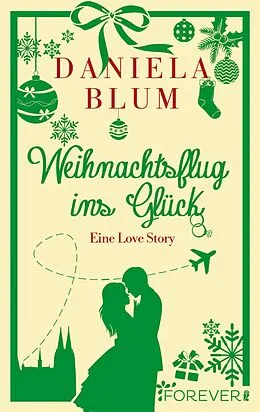 E-Book (epub) Weihnachtsflug ins Glück von Daniela Blum