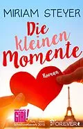 E-Book (epub) Die kleinen Momente von Miriam Steyer