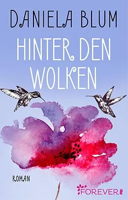 E-Book (epub) Hinter den Wolken von Daniela Blum
