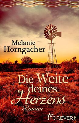 E-Book (epub) Die Weite deines Herzens von Melanie Horngacher